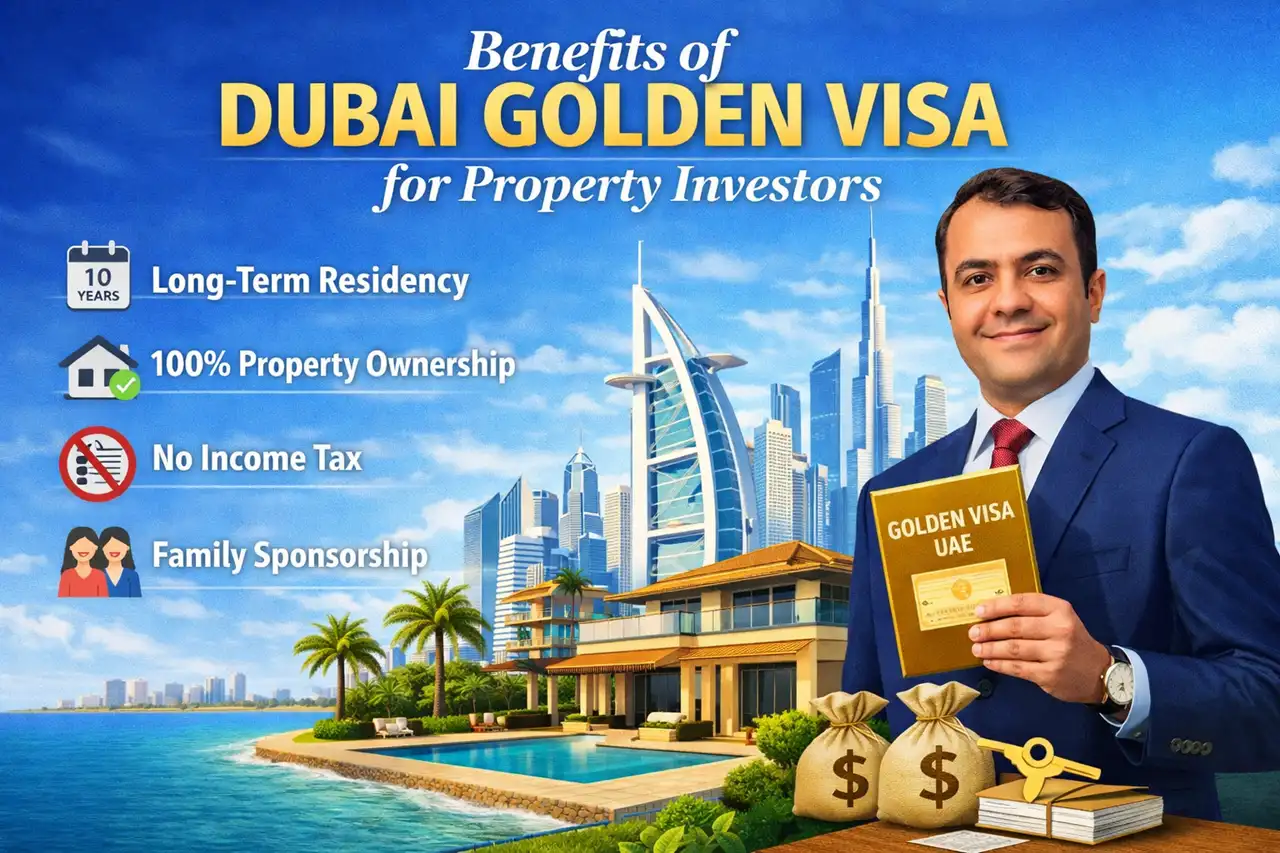 Dubai Golden Visa benefits image for property investors showing long term residency, 100 percent property ownership, no income tax, family sponsorship, luxury villa, and Dubai skyline. Presented by Tohid Fetrat