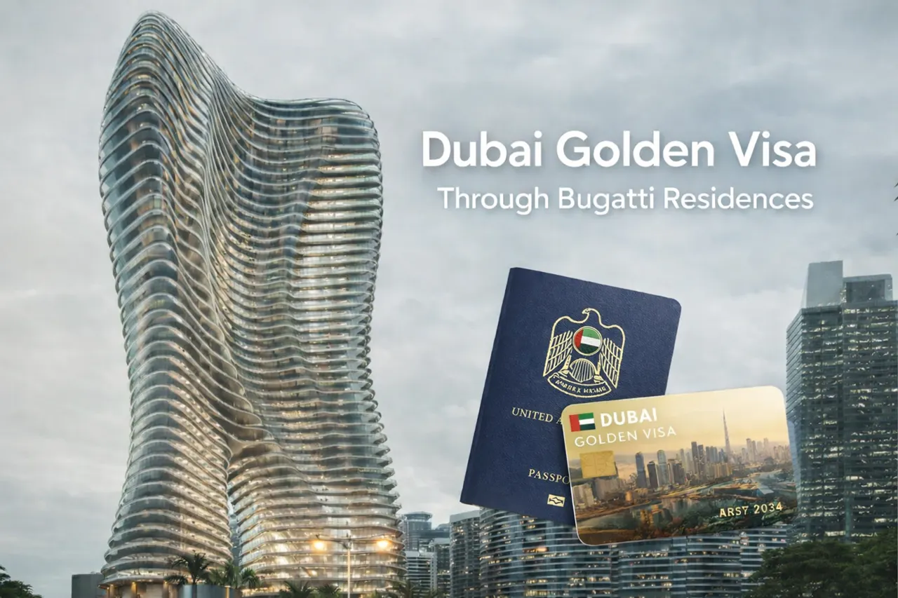 Dubai Golden Visa Through Bugatti Residences with iconic curved tower architecture and UAE passport and golden visa card in Dubai Presented by Tohid Fetrat