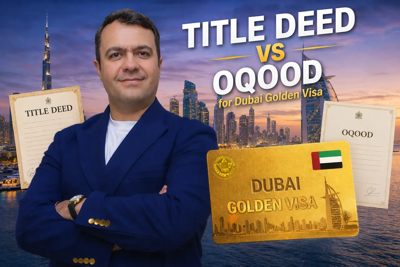 Dubai Golden Visa through Coralis Grand Residences Investment Title Deed vs Oqood with skyline golden visa card and property documents Presented by Tohid Fetrat