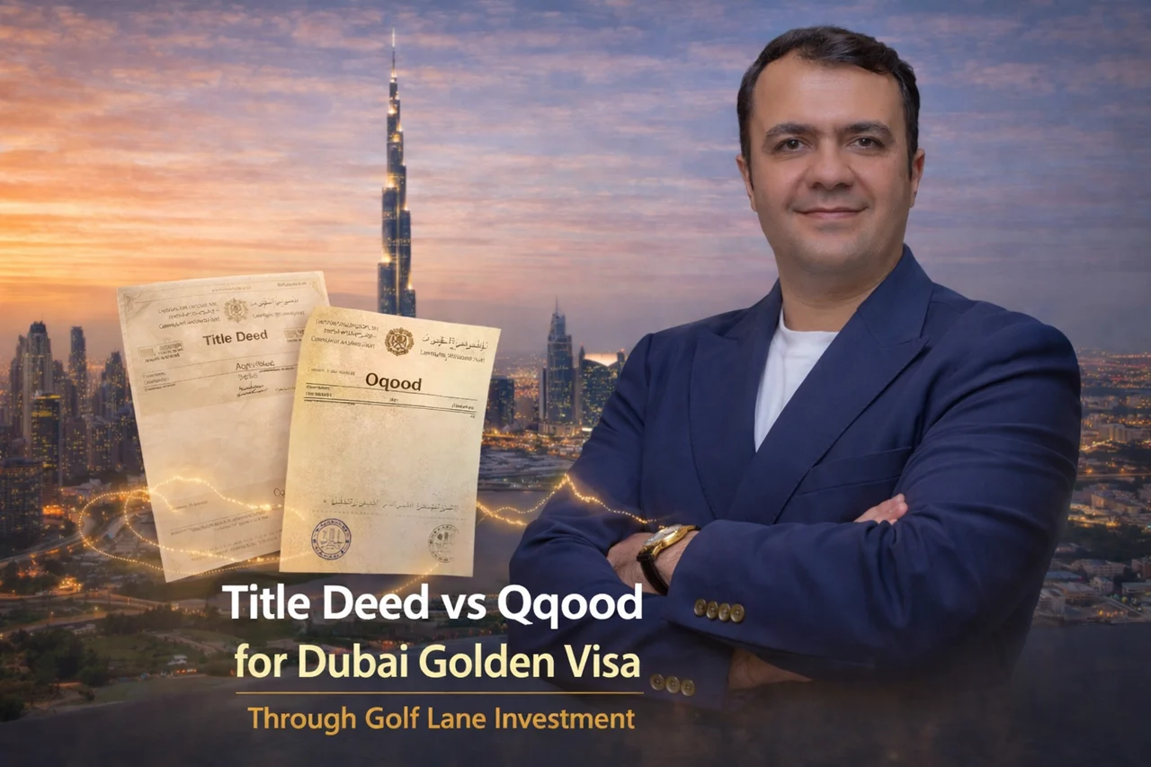 Title Deed vs Oqood for Dubai Golden Visa through Golf Lane investment with official documents and Dubai skyline view Presented by Tohid Fetrat