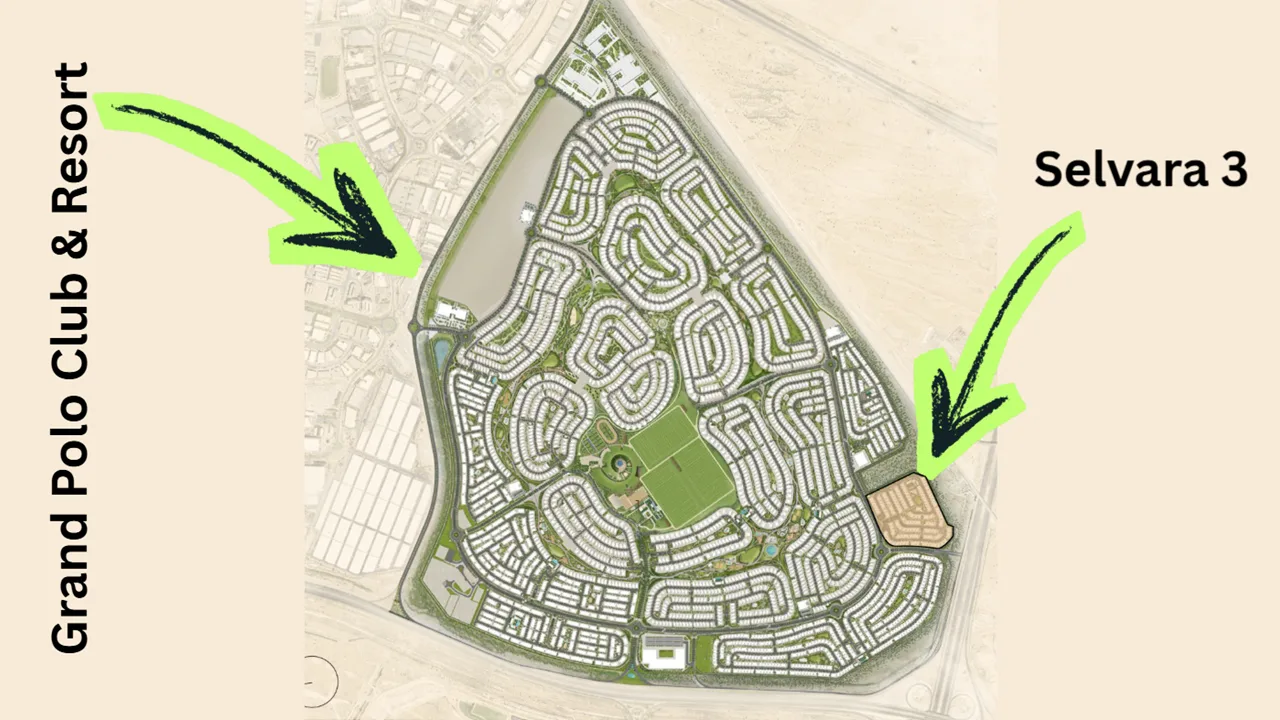 Selvara 3 at Grand Polo Club & Resort by Emaar Properties location within the Grand Polo Club and Resort master plan in Dubai Presented by Tohid Fetrat